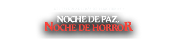 Noche de Paz Noche de Horror | moviefont
